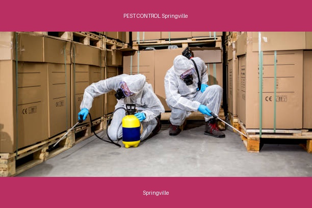 PEST CONTROL Springville